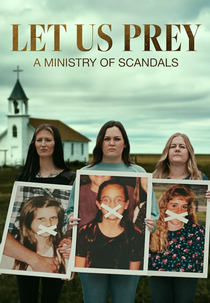 Império da Fé: Abusos e Segredos (Let Us Prey: A Ministry of Scandals)