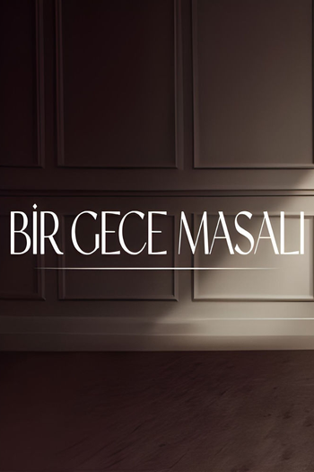 Poster de Franquia Bir Gece Masalı (2024)
