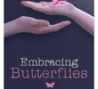 Embracing Butterflies