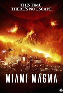 Miami Magma - Poster / Capa / Cartaz - Oficial 2
