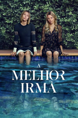A Melhor Irmã (1ª Temporada) (The Better Sister (Season 1))