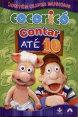 Cocoricó: Contar Até 10! (Cocoricó: Contar Até 10!)