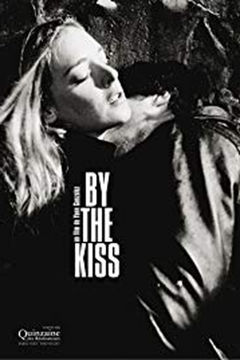 Poster de Curta By the Kiss (2006)