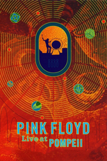 Pink Floyd: Live at Pompeii (Pink Floyd: Live at Pompeii)