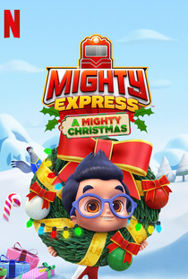 Mighty Express: Natal a Todo Vapor - Poster / Capa / Cartaz - Oficial 2