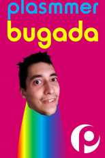 Plasmmer Bugada (1ª Temporada) (Plasmmer Bugada (1ª Temporada))