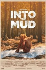 Into the Mud (Into the Mud)