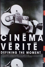 Cinéma Vérité: Defining the Moment (Cinéma Vérité: Defining the Moment)