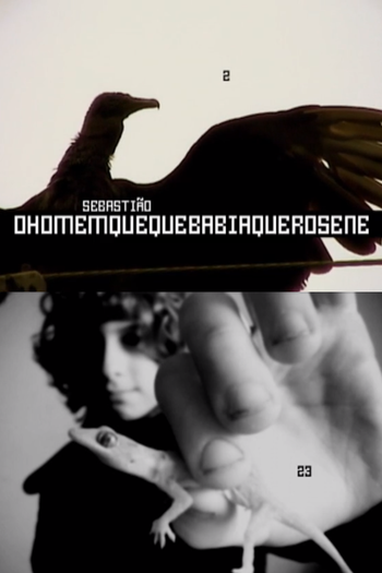  de Curta Sebastião, o Homem que Bebia Querosene (2007)
