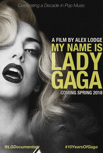 Meu Nome é Lady Gaga - Poster / Capa / Cartaz - Oficial 1