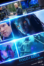 Fogo e Água: Criando Os Filmes De Avatar (Fire And Water: Making The Avatar Films)