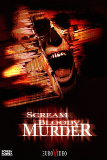 Scream Bloody Murder - Poster / Capa / Cartaz - Oficial 3