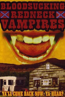 Bloodsucking Redneck Vampires - Poster / Capa / Cartaz - Oficial 1