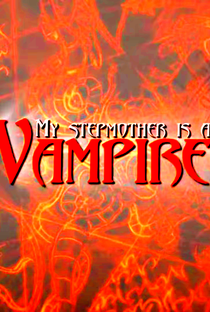My Stepmother Is a Vampire - Poster / Capa / Cartaz - Oficial 1