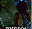 Café, Pépi e Limão