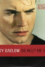 Gary Barlow: So Help Me Girl (Gary Barlow: So Help Me Girl)