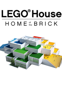 LEGO House: Home of the Brick - Poster / Capa / Cartaz - Oficial 1