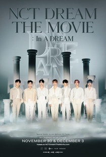 NCT DREAM THE MOVIE : In A DREAM - Poster / Capa / Cartaz - Oficial 1
