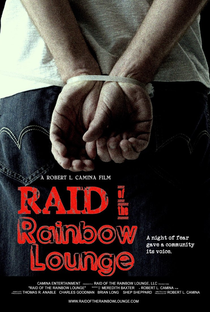 Raid of the Rainbow Lounge - Poster / Capa / Cartaz - Oficial 1