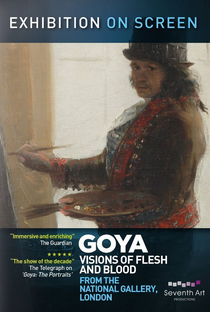 Exhibition on Screen: Goya - Visions of Flesh and Blood - Poster / Capa / Cartaz - Oficial 3