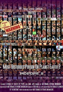 Most Disturbed Person on Planet Earth 2 (MDPOPE II: Most Disturbed Person on Planet Earth Part 2)