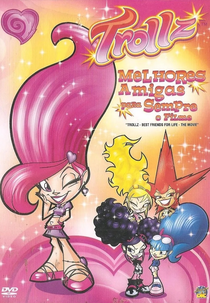 Trollz - Melhores Amigas Para Sempre (Trollz: Best Friends for Life - The Movie)