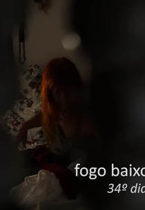 Fogo Baixo, Alto Astral (Fogo Baixo, Alto Astral)