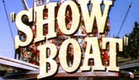 Show Boat - (Original Trailer)