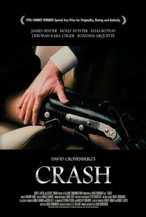 Crash: Estranhos Prazeres - Poster / Capa / Cartaz - Oficial 10