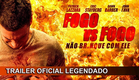 Fogo Vs Fogo 2022 Trailer Oficial Legendado