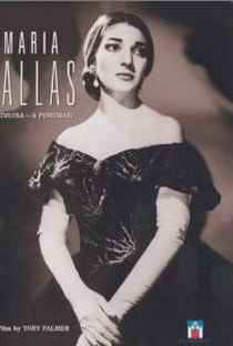 Maria Callas: La Divina - A Portrait - Poster / Capa / Cartaz - Oficial 1