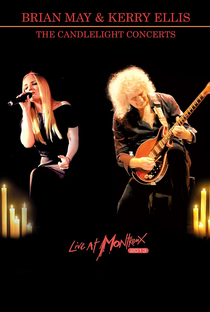 Brian May & Kerry Ellis - The Candelight Concerts: Live At Montreux 2013 - Poster / Capa / Cartaz - Oficial 2