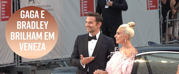 Lady Gaga e Bradley Cooper mostram sua linda parceria no Festival de Veneza
