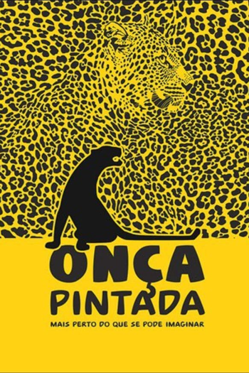 Poster de Filme Onça Pintada - Mais Perto Do Que Se Pode Imaginar (2014)