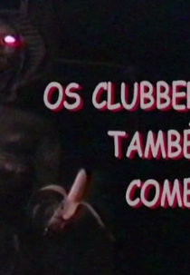 Os Clubbers Também Comem (Os Clubbers Também Comem)