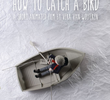 How to Catch a Bird