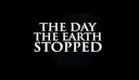 THE DAY THE EARTH STOPPED