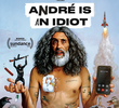 André Is an Idiot