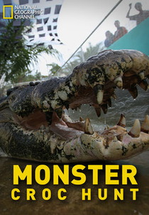 Em Busca do Crocodilo Gigante (Monster Croc Hunt)