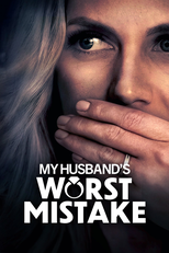 My Husband's Worst Mistake (My Husband's Worst Mistake)