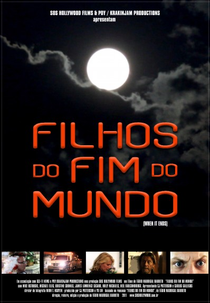 Filhos do Fim do Mundo (When It Ends)