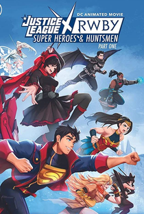 Liga da Justiça x RWBY: Super-Heróis e Caçadores - Parte 1 - Poster / Capa / Cartaz - Oficial 1