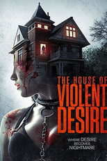 The House of Violent Desire (The House of Violent Desire)