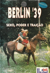 Berlin '39 - Sexo, Poder e Traição (Berlin '39)