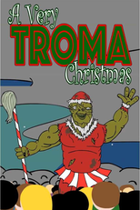 A Very Troma Christmas (A Very Troma Christmas)
