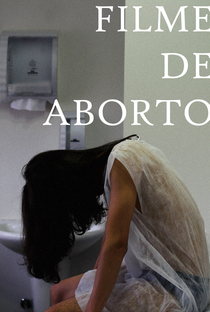 Filme de Aborto - Poster / Capa / Cartaz - Oficial 1