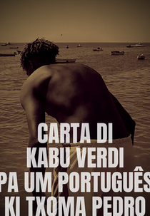 Carta di Kabu Verdi pa um Português ki Txoma Pedro (Carta di Kabu Verdi pa um Português ki Txoma Pedro)