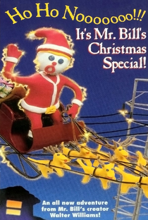 Ho Ho Nooooooo!!! It’s Mr. Bill’s Christmas Special! - Poster / Capa / Cartaz - Oficial 1