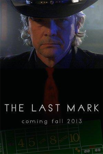 The Last Mark - Poster / Capa / Cartaz - Oficial 1