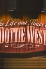 The Life and Times Of Dottie West (The Life and Times Of Dottie West)